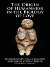 The Origin of Humanness in the Biology of Love  1 by Humberto Maturana Romesín eBook